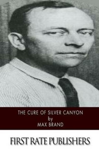 Cover of The Cure of Silver Canyon