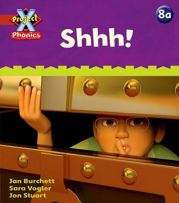 Book cover for Project X Phonics: Red 8a Shhh!