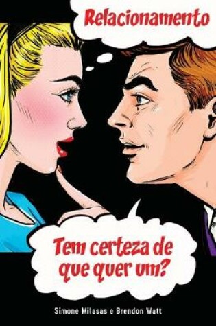 Cover of RELACIONAMENTO Tem certeza de que quer um? (Portuguese)