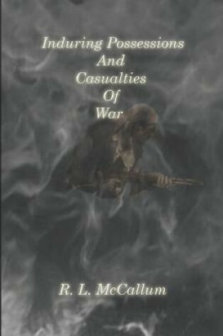 Cover of Enduring Possessions and Casualties of War