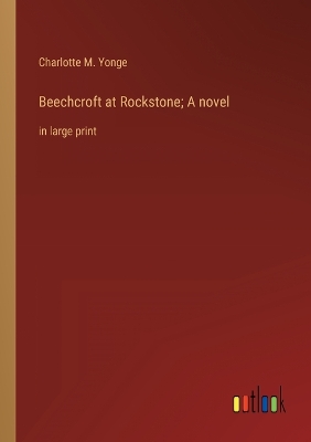 Book cover for Beechcroft at Rockstone; A novel