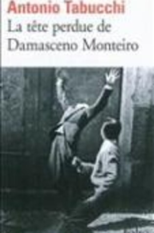 Cover of LA TETE PERDUE DE DAMASCENO MONTEIRO