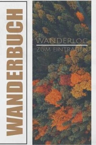 Cover of Wanderbuch Wanderlog zum Eintragen