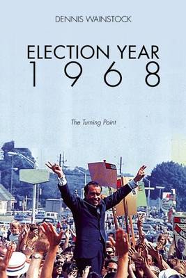 Book cover for Election Year 1968