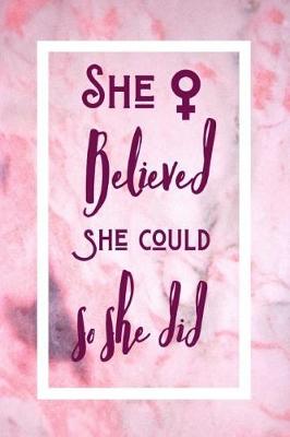 Book cover for She Believed She Could So She Did