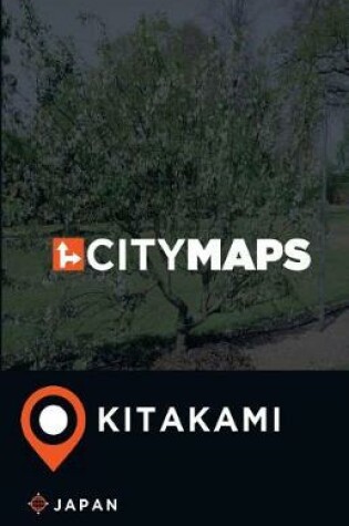 Cover of City Maps Kitakami Japan