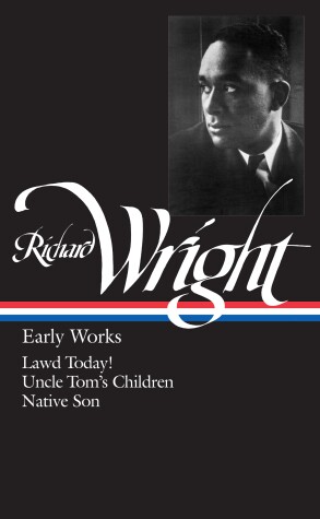 Cover of Richard Wright: Early Works (LOA #55)