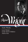 Book cover for Richard Wright: Early Works (LOA #55)