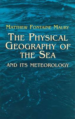 Book cover for The Physical Geography of the Sea A