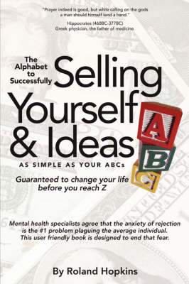 Book cover for The Alphabet to Successfully Selling Yourself & Ideas