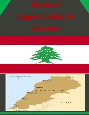 Cover of Business Opportunities in Lebanon