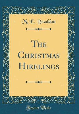 Book cover for The Christmas Hirelings (Classic Reprint)