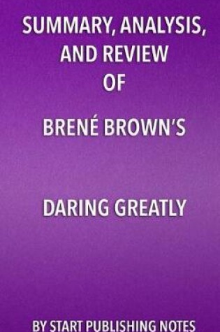 Cover of Summary, Analysis, and Review of Brene Brown's Daring Greatly