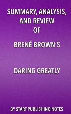 Book cover for Summary, Analysis, and Review of Brene Brown's Daring Greatly