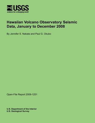 Book cover for Hawaiian Volcano Observatory Seismic Data, January to December 2008