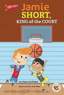 Cover of Good Sports Jamie Short, King of the Court