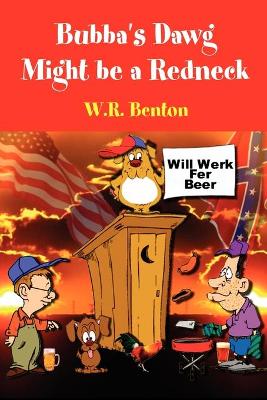 Book cover for Bubba's Dawg Might be a Redneck