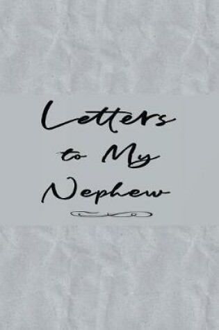 Cover of Letters to My Nephew Book