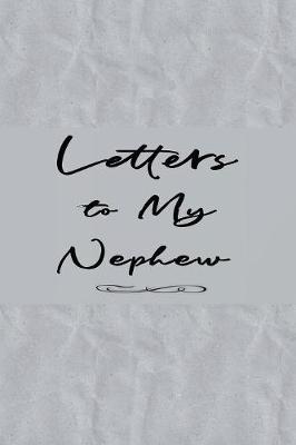 Cover of Letters to My Nephew Book