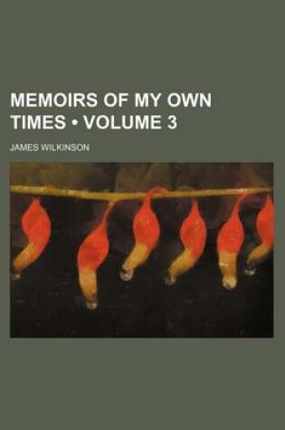 Cover of Memoirs of My Own Times (Volume 3 )