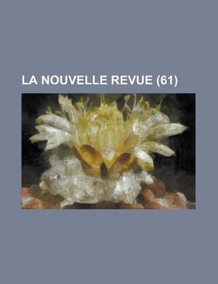 Book cover for La Nouvelle Revue (61)