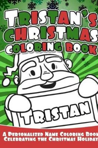 Cover of Tristan's Christmas Coloring Book