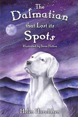Book cover for The Dalmatian that Lost its Spots