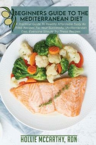 Cover of Beginners Guide To The Mediterranean Diet