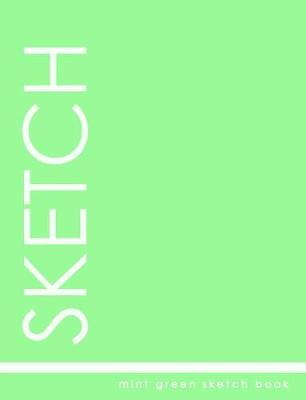 Book cover for Mint Green Sketch Book