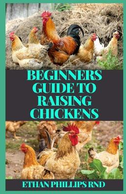 Book cover for Beginners Guide to Raising Chickens