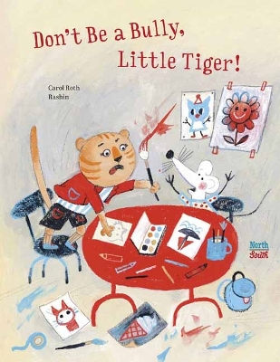 Book cover for Don't Be A Bully, Little Tiger
