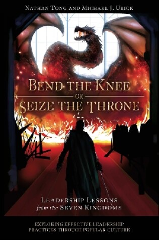 Cover of Bend the Knee or Seize the Throne