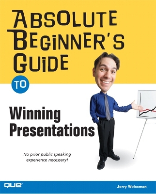 Cover of Absolute Beginner's Guide to Winning Presentations