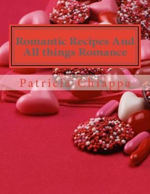 Book cover for Romantic Recipes And All things Romance