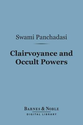 Book cover for Clairvoyance and Occult Powers (Barnes & Noble Digital Library)