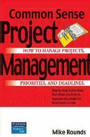 Cover of COMMON SENSE PROJECT MANAGEMENT