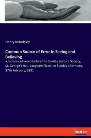 Cover of Common Source of Error in Seeing and Believing