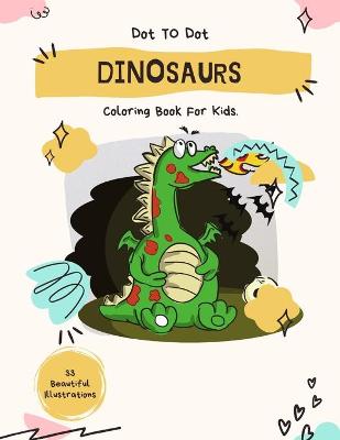 Book cover for Dinosaur Coloring Book For Kids