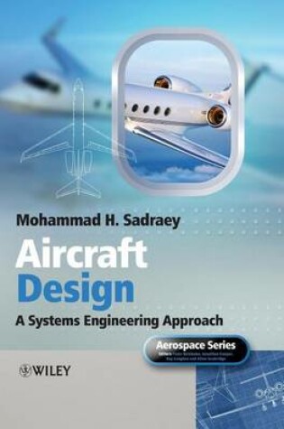 Cover of Aircraft Design: A Systems Engineering Approach