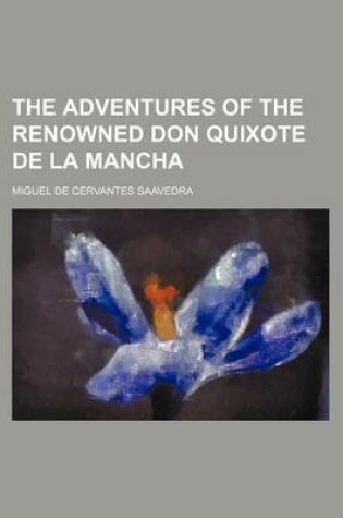 Cover of The Adventures of the Renowned Don Quixote de La Mancha