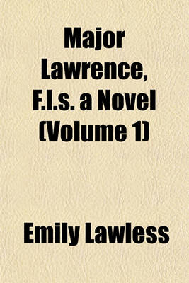 Book cover for Major Lawrence, F.L.S. a Novel (Volume 1)