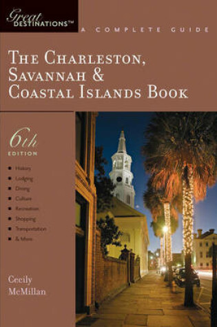 Cover of Explorer's Guide The Charleston, Savannah & Coastal Islands Book