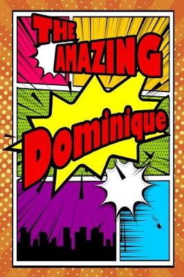 Book cover for The Amazing the Amazing Dominique