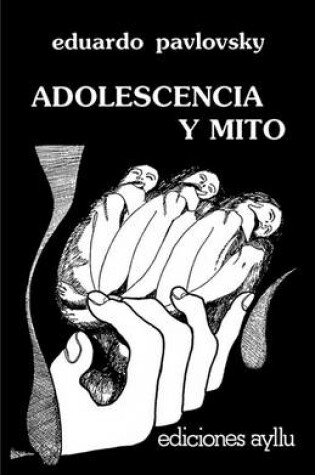 Cover of Adolescencia y Mito