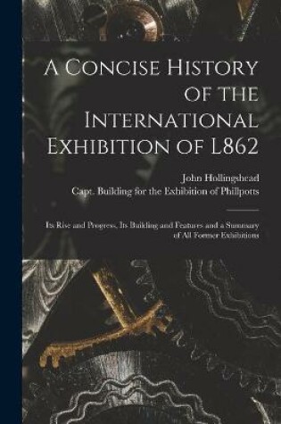 Cover of A Concise History of the International Exhibition of L862