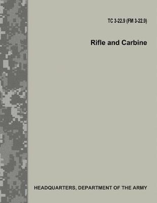 Book cover for Rifle and Carbine (TC 3-22.9 / FM 3-22.9)