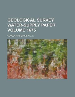 Book cover for Geological Survey Water-Supply Paper Volume 1675