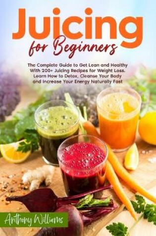 Cover of Juicing for Beginners