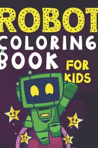 Cover of Robot Coloring Book for Kids