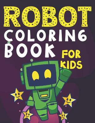 Book cover for Robot Coloring Book for Kids